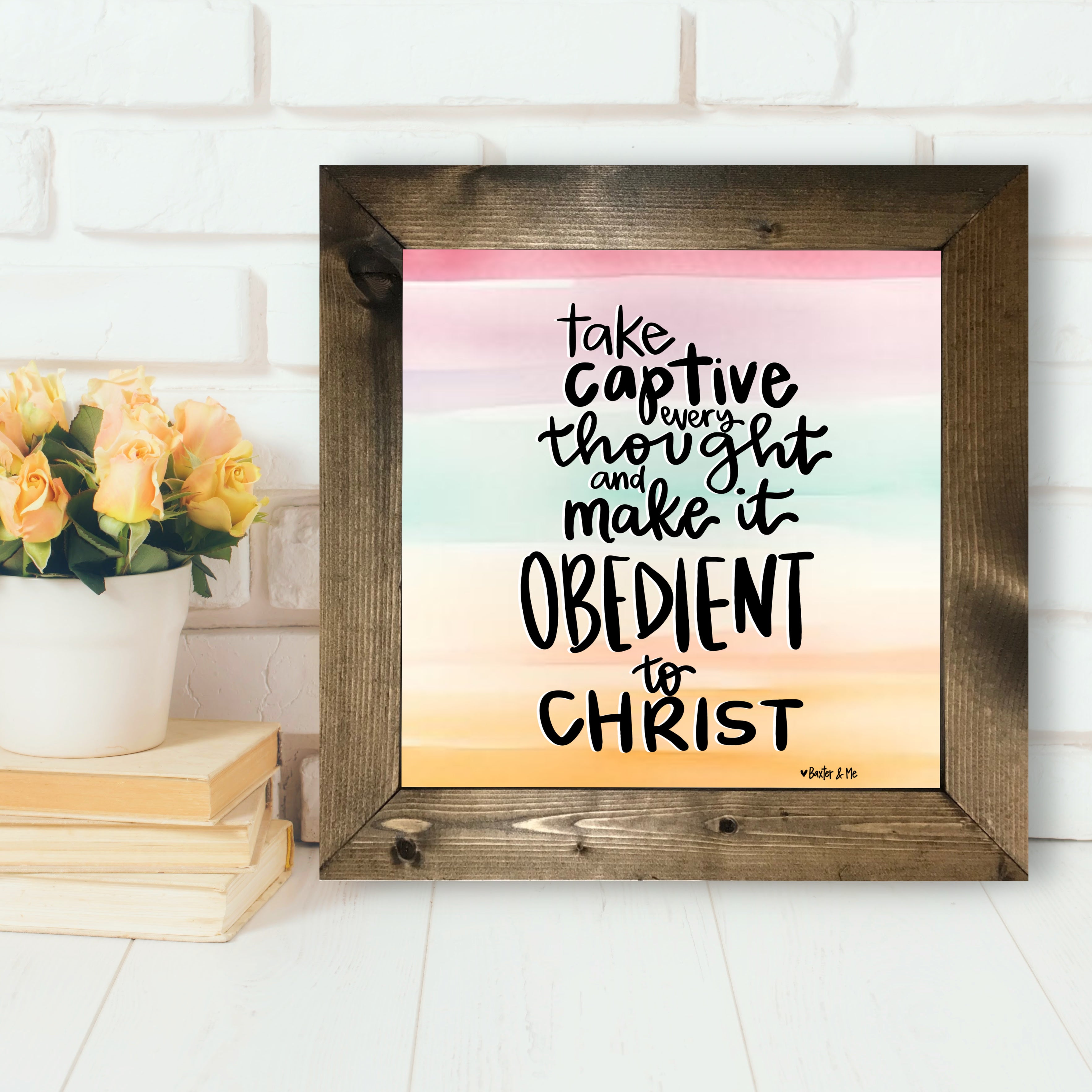 Take Captive Every Thought Framed Art