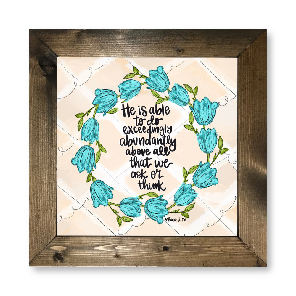 Exceedingly Abundantly Framed Art