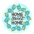 Blue Tulip Home Sweet Home Door Hanger