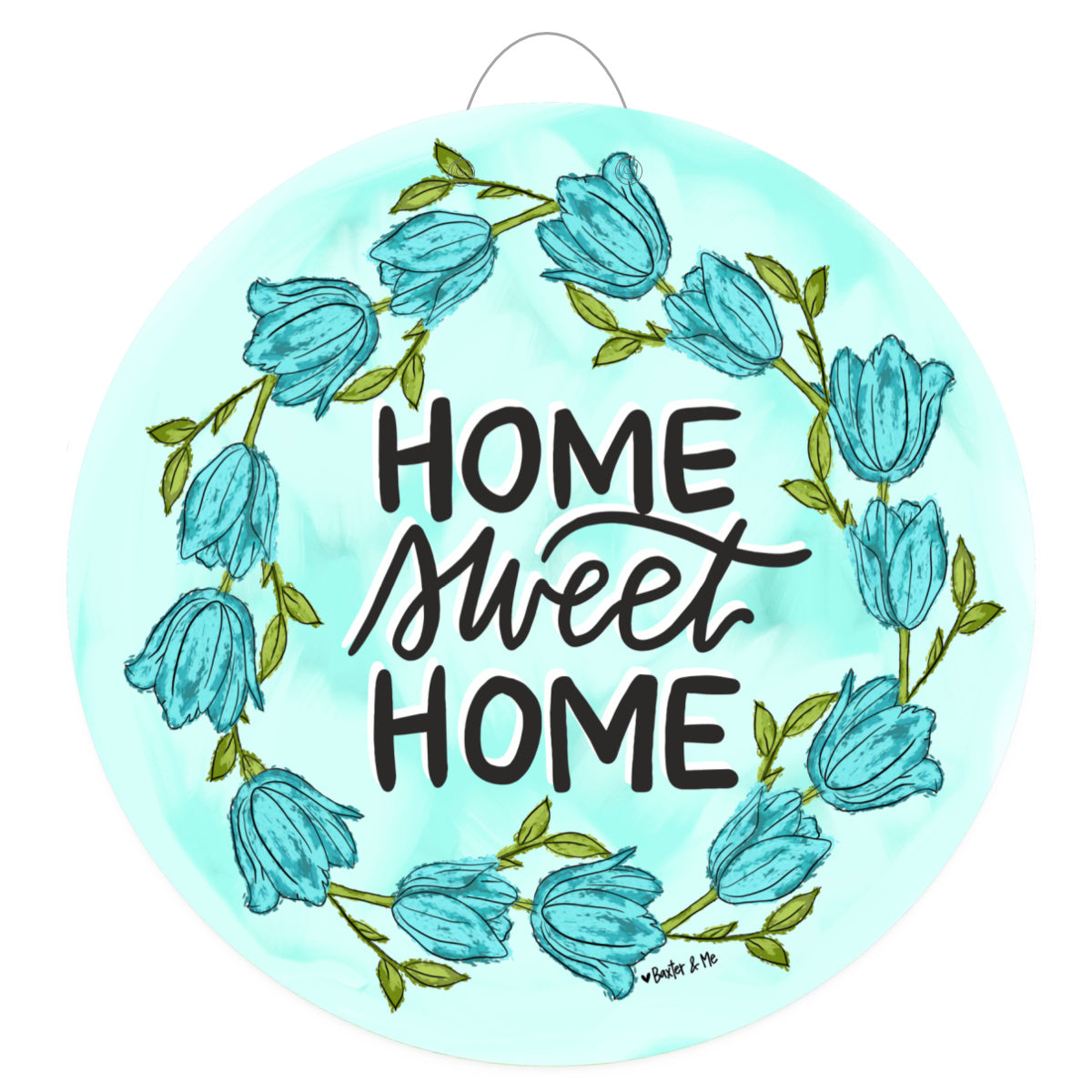 Blue Tulip Home Sweet Home Door Hanger