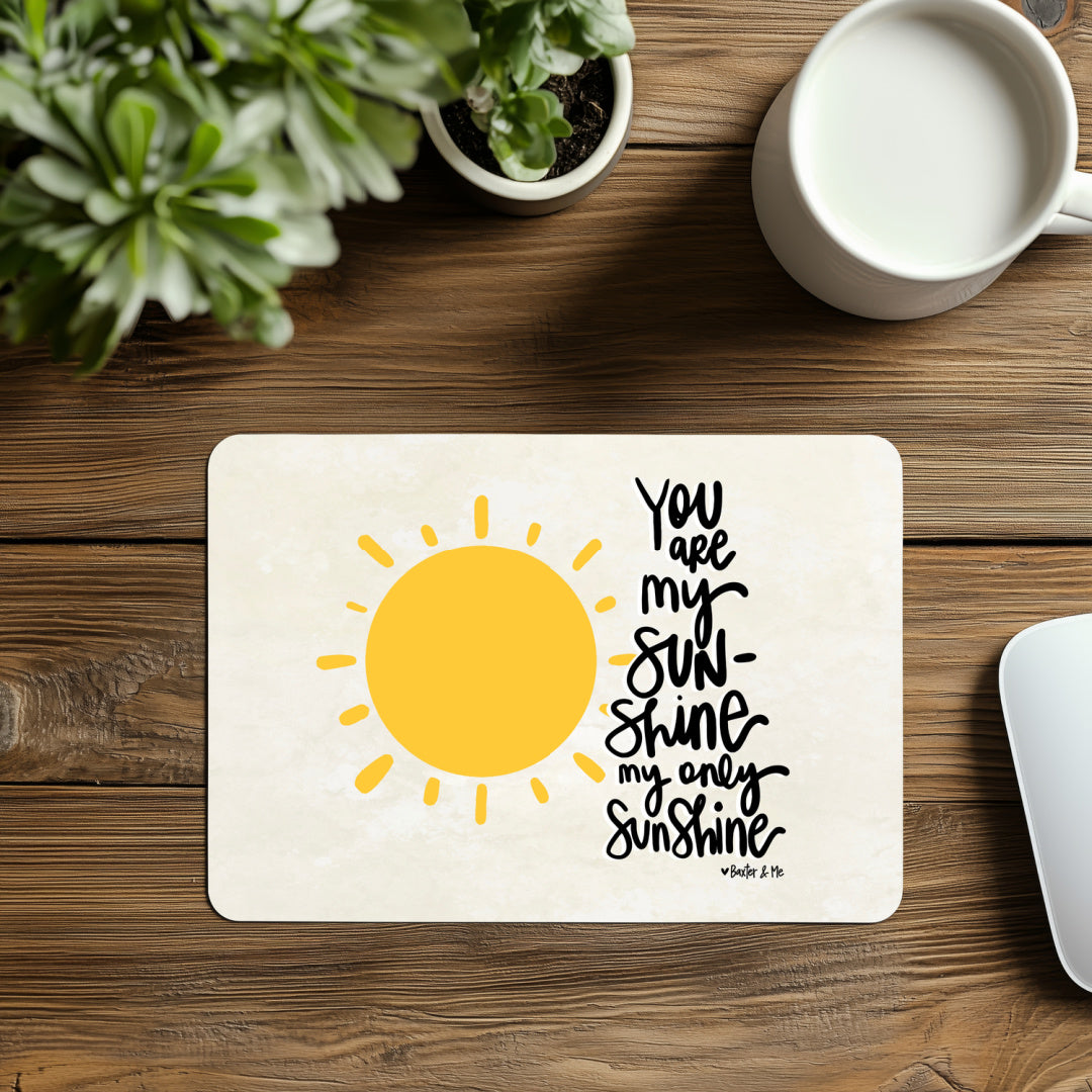 My Sunshine Mouse Pad